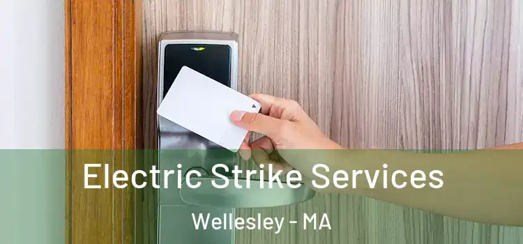  Electric Strike Services Wellesley - MA