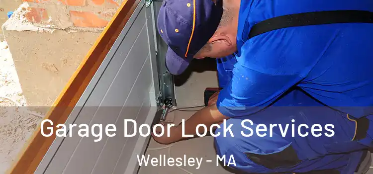 Garage Door Lock Services Wellesley - MA